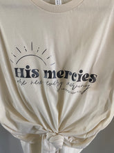 Load image into Gallery viewer, His Mercies T-shirt

