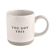 Load image into Gallery viewer, You Got This Stoneware Coffee Mug
