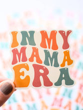 Load image into Gallery viewer, In my Mama Era Sticker
