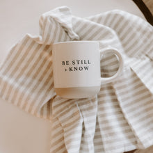 Load image into Gallery viewer, Be Still + Know Coffee Mug
