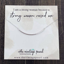 Load image into Gallery viewer, A Strong Woman Necklace (sterling silver)
