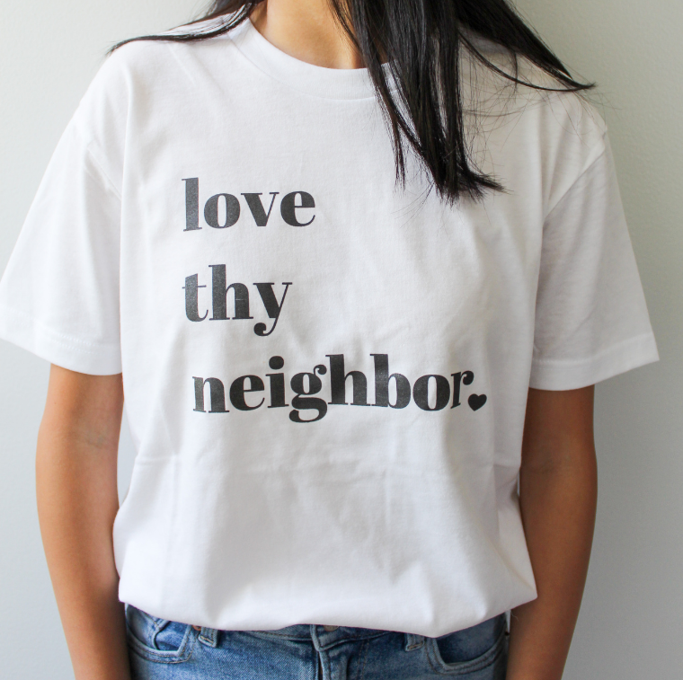 Love Thy Neighbor Tee