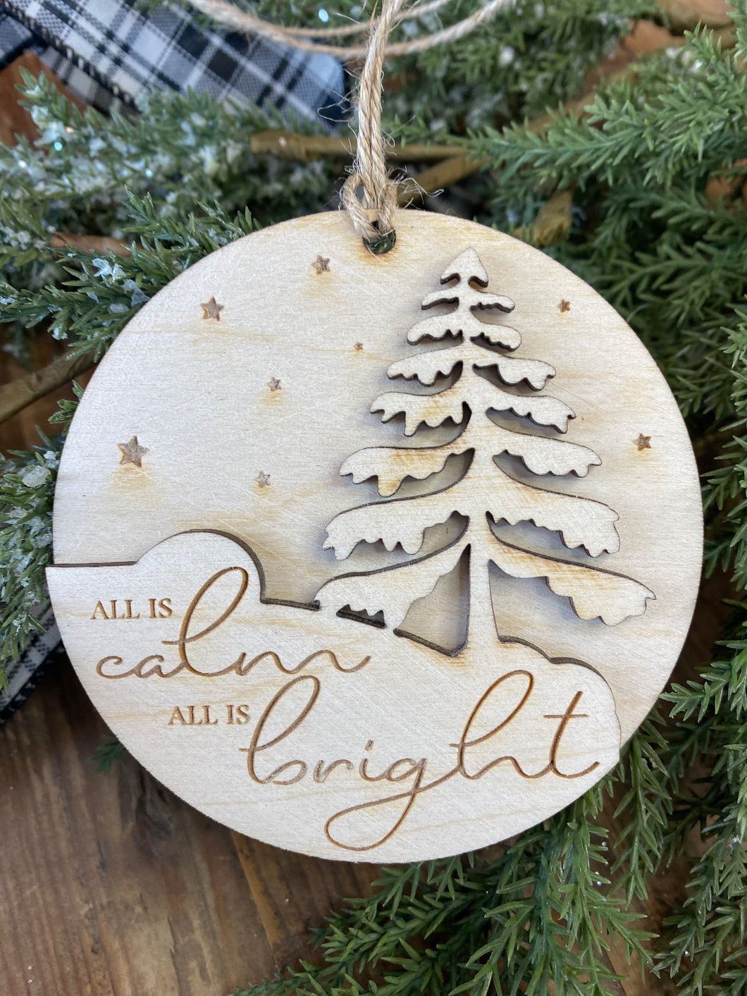 All is calm wood ornament